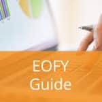EOFY & Tax Minimisation Strategies – Checklist